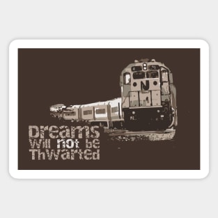 Dreams will not be Thwarted Magnet